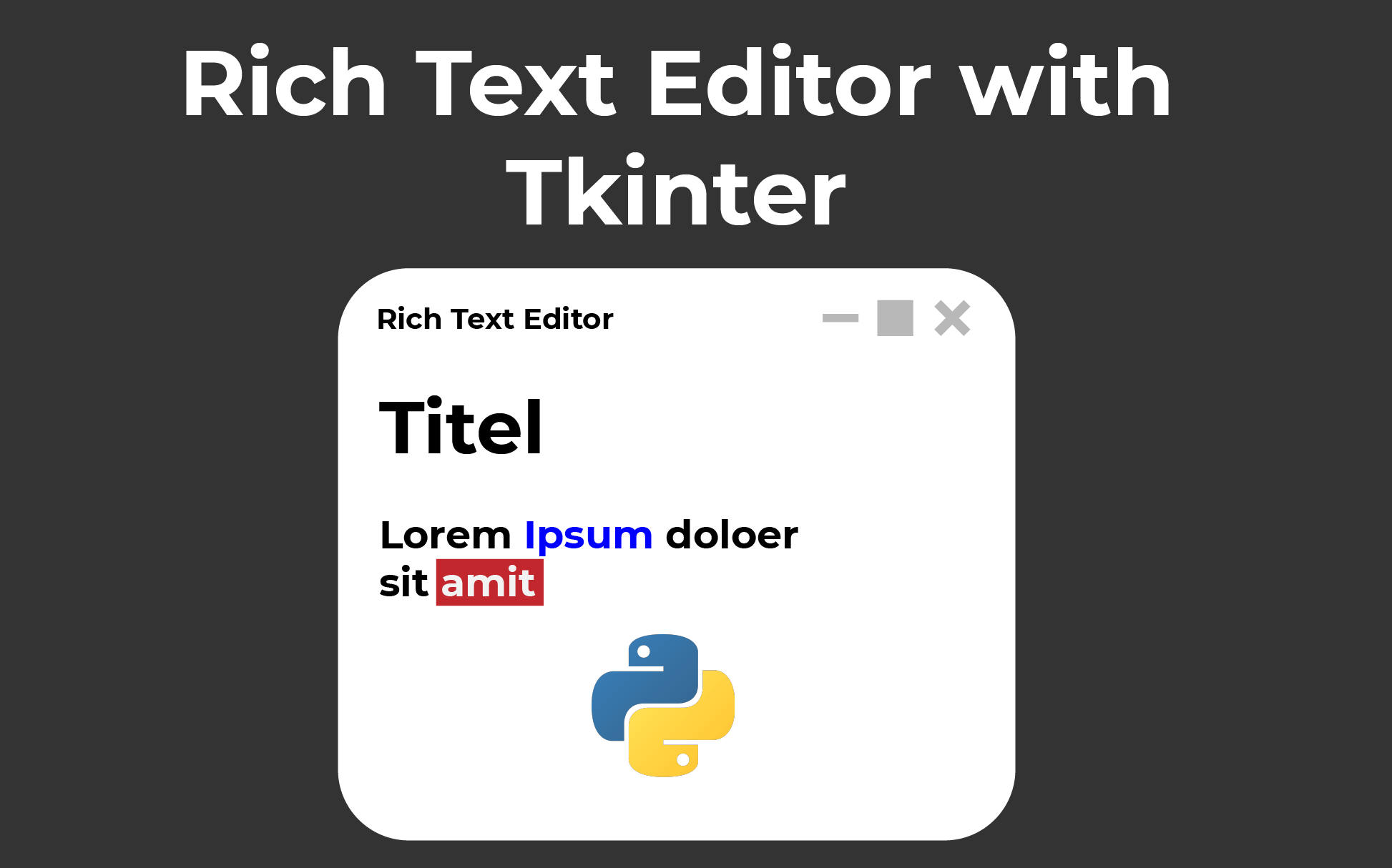 How to Make a Rich Text Editor with Tkinter in Python