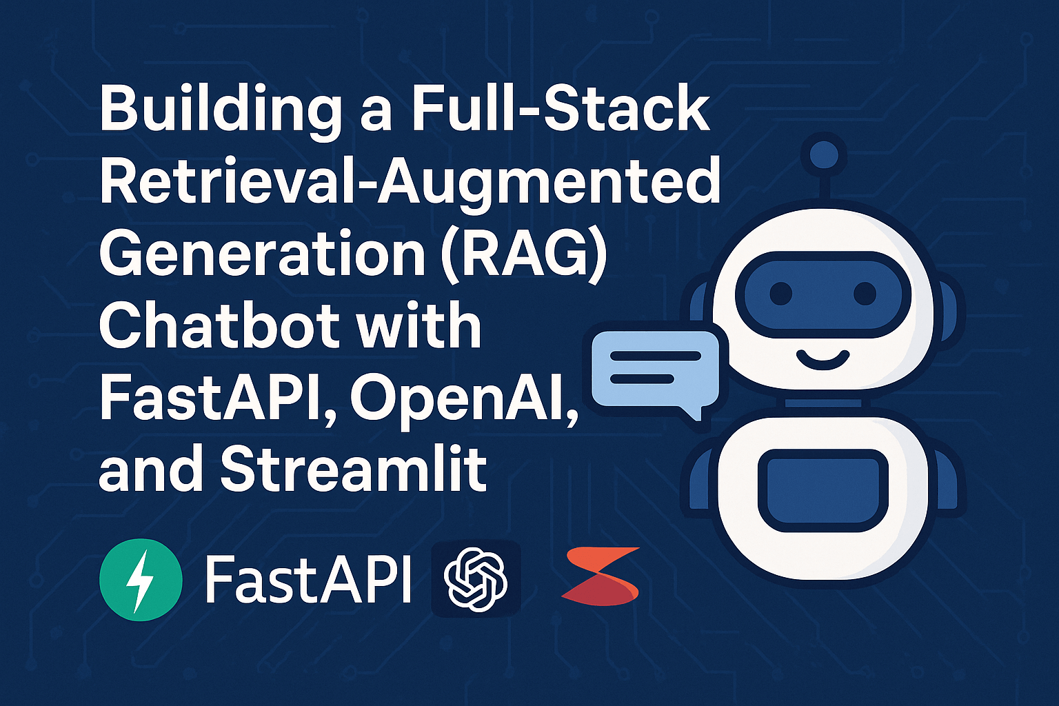 Building a Full-Stack RAG Chatbot with FastAPI, OpenAI, and Streamlit